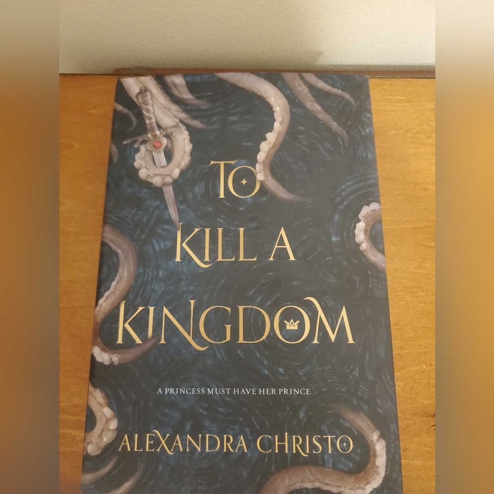 'To Kill a Kingdom' By Akexandra Christo Hardcover Book